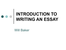 INTRODUCTION_TO_WRITING_AN_ESSAYv2.ppt
